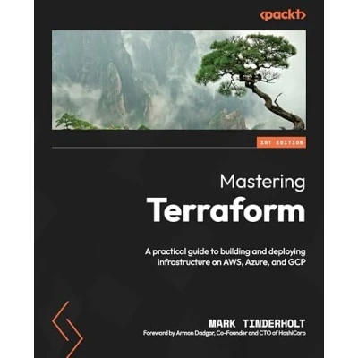 Bild av Mastering Terraform: A practical guide to building and deploying infrastructure on AWS, Azure, GCP