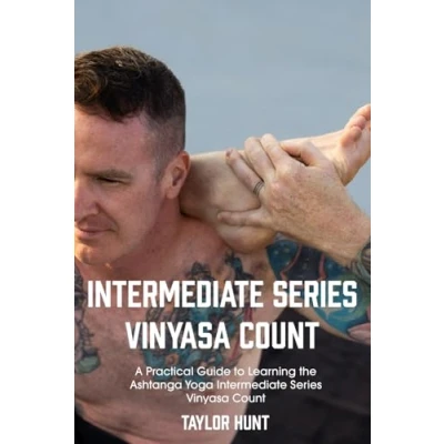 Bild av Intermediate Series Vinyasa Count: A Practical Guide to Learning the Ashtanga Yoga Count