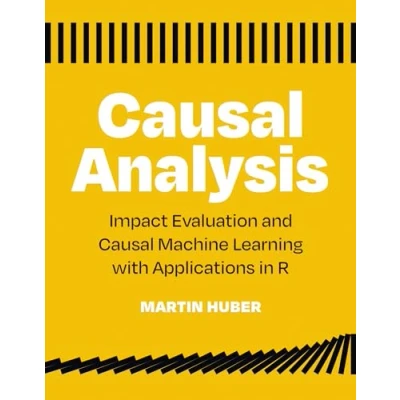 Bild av Causal Analysis: Impact Evaluation and Machine Learning with Applications in R