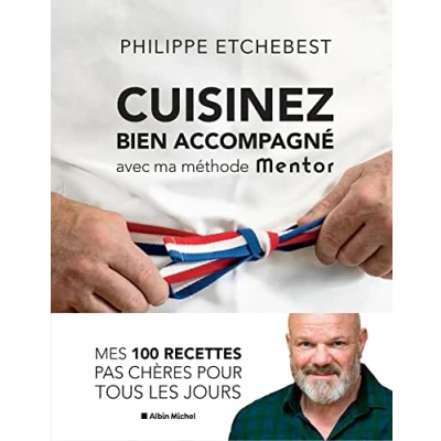 Bild av Cuisinez bien accompagné avec ma Méthode Mentor (édition 2021): &amp; recettes
