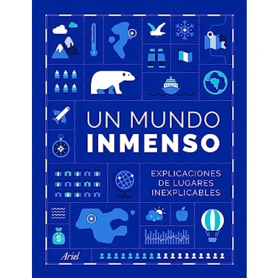 Bild av Un Mundo Inmenso: Explicaciones de lugares inexplicables