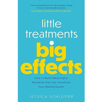 Bild av Little Treatments, Big Effects: How to Build Meaningful Moments that Can Transform Your Mental Health
