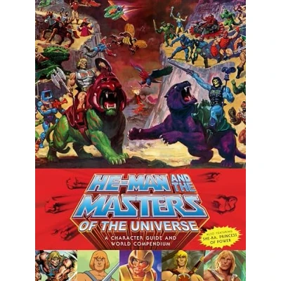 Bild av He Man and the Masters of Universe: A Character Guide World Compendium