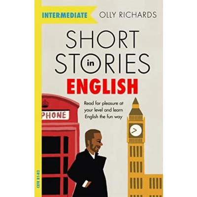 Bild av Short Stories in English for Intermediate Learners: Read pleasure at your level, expand vocabulary and learn the fun way!