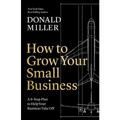 Bild av How to Grow Your Small Business: A 6 Step Plan Help Business Take Off