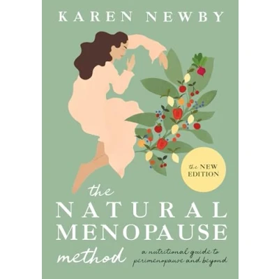 Bild av The Natural Menopause Method: revised and updated nutritional self help guide to perimenopause more