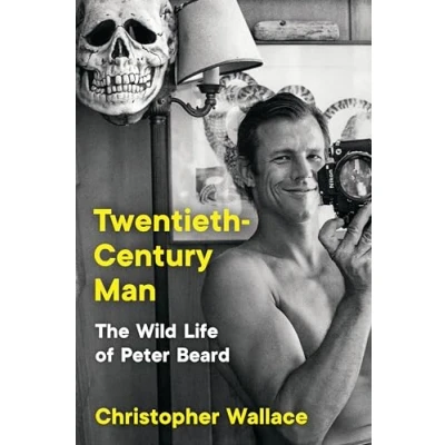 Bild av Twentieth Century Man: The Wild Life of Peter Beard
