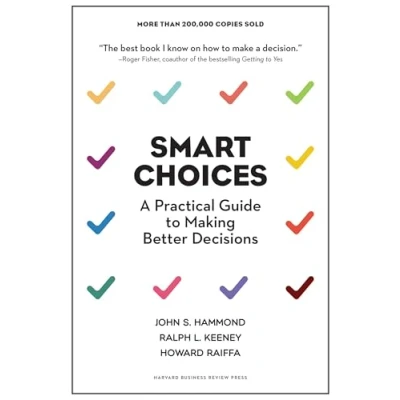Bild av Smart Choices: A Practical Guide to Making Better Decisions