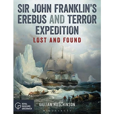 Bild av Sir John Franklin&#039;s Erebus and Terror Expedition: Lost Found