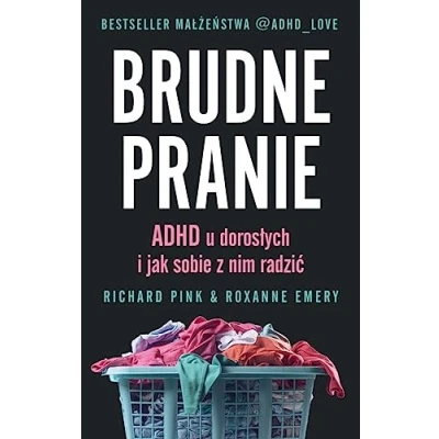 Bild av Brudne pranie: ADHD u dorosłych i jak sobie z nim radzić