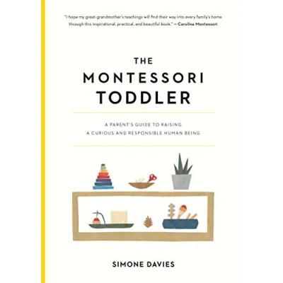 Bild av The Montessori Toddler: a Parent&#039;s Guide to Raising Curious and Responsible Human Being