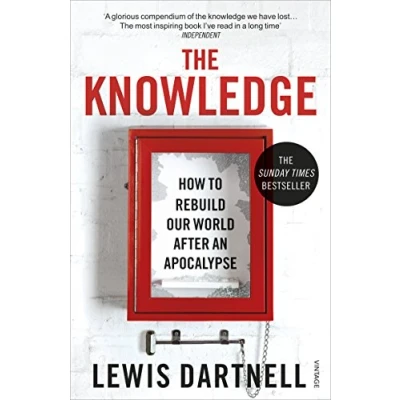 Bild av The Knowledge: How To Rebuild Our World After An Apocalypse