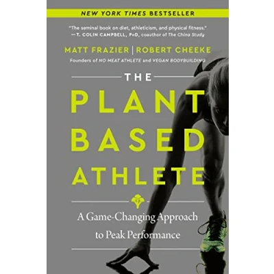 Bild av The Plant Based Athlete: A Game Changing Approach to Peak Performance
