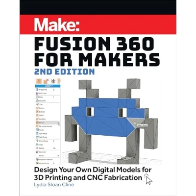 Bild av Fusion 360 for Makers: Design Your Own Digital Models 3D Printing and CNC Fabrication