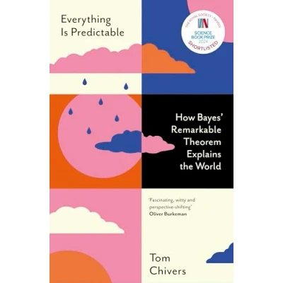Bild av EVERYTHING IS PREDICTABLE: How Bayes&#039; Remarkable Theorem Explains the World