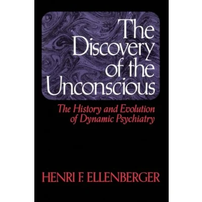 Bild av The Discovery Of Unconscious: History And Evolution Dynamic Psychiatry