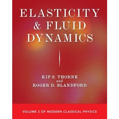 Bild av Elasticity and Fluid Dynamics: Volume 3 of Modern Classical Physics