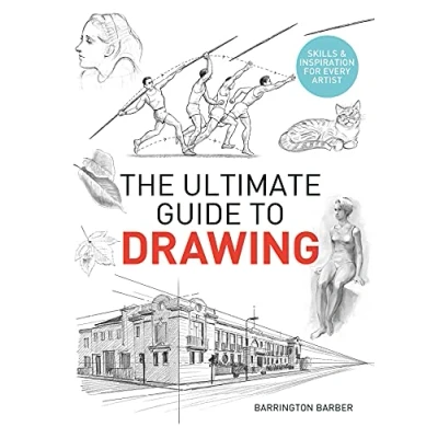 Bild av The Ultimate Guide to Drawing: Skills &amp; Inspiration for Every Artist