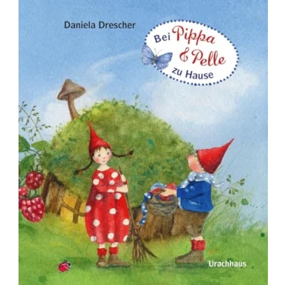 Bild av Bei Pippa und Pelle zu Hause: der achte Band international erfolgreichen Reihe über 130.000 verkaufte Exemplare! Kindgerecht gereimt liebevoll illustriert. Pappbilderbuch ab 2 Jahren