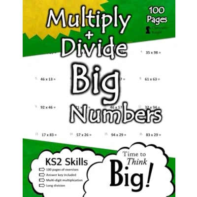 Bild av Multiply and Divide Big Numbers: (Answer Key Included) KS2 Workbook Multi Digit Multiplication &amp; Long Division 100 Pages of Maths Practice ... Digit, 3 4 5 Numbers.