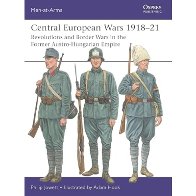 Bild av Central European Wars 191821: Revolutions and Border in the Former Austro Hungarian Empire: 563