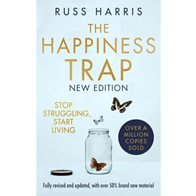 Bild av The Happiness Trap: Stop Struggling, Start Living (New Edition)