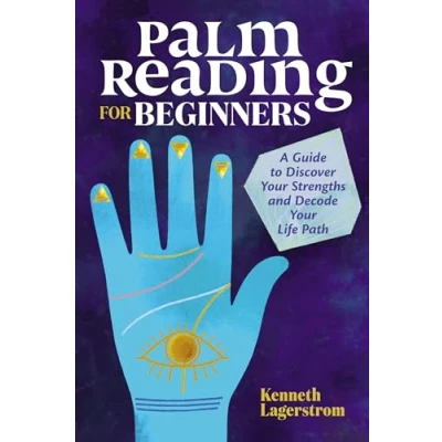 Bild av Palm Reading for Beginners: A Guide to Discovering Your Strengths and Decoding Life Path