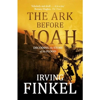 Bild av the Ark Before Noah: Decoding Story of Flood