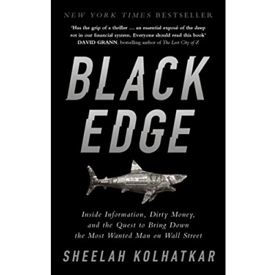 Bild av Black Edge: Inside Information, Dirty Money, and the Quest to Bring Down Most Wanted Man on Wall Street