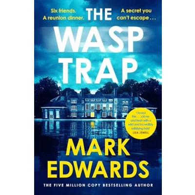 Bild av the Wasp Trap: Six Friends. A Reunion Dinner. Secret You Can&#039;t Escape twisted psychological thriller from 5 million copy bestselling author