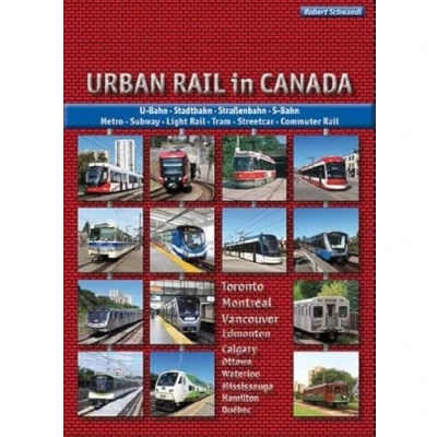 Bild av Urban Rail in Canada: U Bahn, Stadtbahn, Straßenbahn, S Bahn