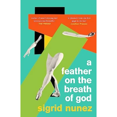Bild av A Feather on THE Breath of God: from National Book Award winning and bestselling author FRIEND, with an introduction by Susan Choi
