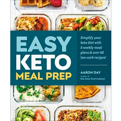 Bild av Easy Keto Meal Prep: Simplify Your Diet with 8 Weekly Plans and 60 Delicious Recipes