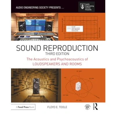 Bild av Sound Reproduction: The Acoustics and Psychoacoustics of Loudspeakers Rooms, Third Edition