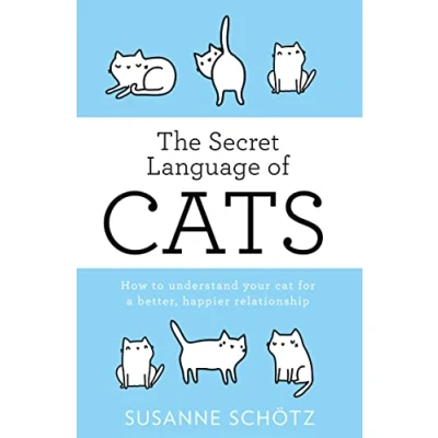 Bild av The Secret Language Of Cats: How to understand your cat for a better, happier relationship