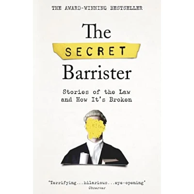 Bild av the Secret Barrister: Stories of Law and How It&#039;s Broken