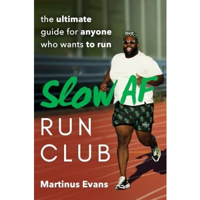 Bild av Slow AF Run Club: The Ultimate Guide for Anyone Who Wants to