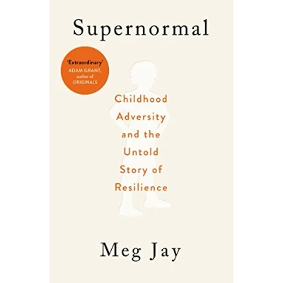 Bild av Supernormal: Childhood Adversity and the Untold Story of Resilience