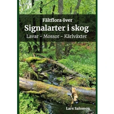 Bild av Fältflora över signalarter i skog lavar, mossor, kärlväxter