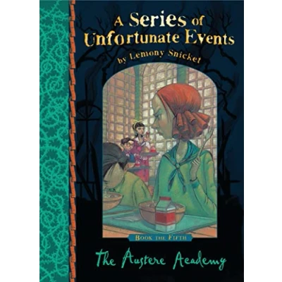 Bild av The Austere Academy: Lemony Snicket&#039;s classic children&#039;s mystery tale: 05