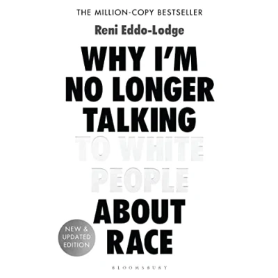 Bild av Why I&#039;m No Longer Talking to White People About Race: The #1 Sunday Times Bestseller