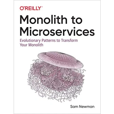 Bild av Monolith to Microservices: Evolutionary Patterns Transform Your