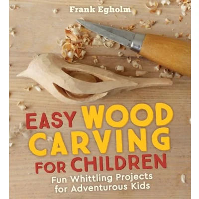 Bild av Easy Wood Carving for Children: Fun Whittling Projects Adventurous Kids