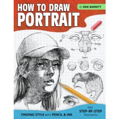 Bild av How to Draw Portrait: Drawing Guide Book with Simple Sketching Instructions and Detailed Steps Face Other Facial Features for Beginners Experienced Artists