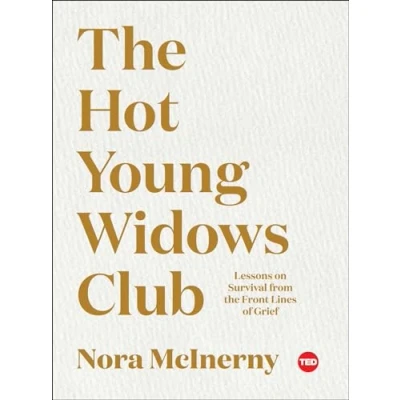 Bild av the Hot Young Widows Club: Lessons on Survival from Front Lines of Grief