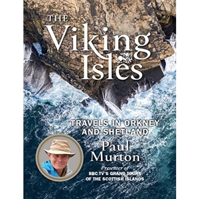 Bild av The Viking Isles: Travels in Orkney and Shetland