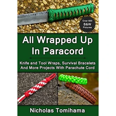 Bild av All Wrapped Up In Paracord: Knife And Tool Wraps, Survival Bracelets, More Projects With Parachute Cord