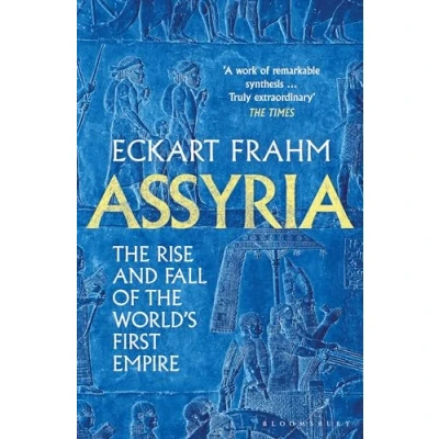 Bild av Assyria: the Rise and Fall of World&#039;s First Empire