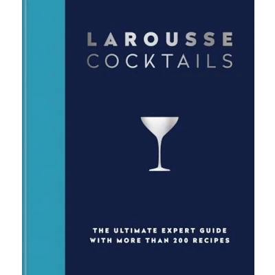 Bild av Larousse Cocktails: The ultimate expert guide with more than 200 recipes