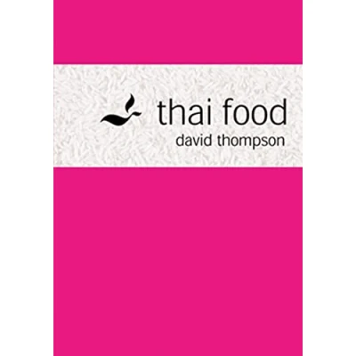Bild av Thai Food: An indispensable cookbook with traditional and modern recipes